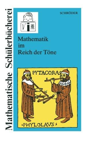 Mathematik im Reich der Töne (Mathematische Schülerbücherei) (German Edition)