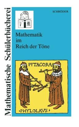 Mathematik im Reich der Töne (Mathematische Schülerbücherei) (German Edition)