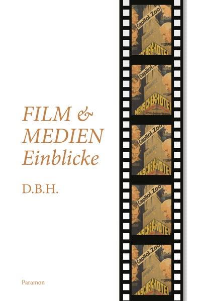 Film- und Medieneinblicke: Taschenbuch zur Filmgeschichte