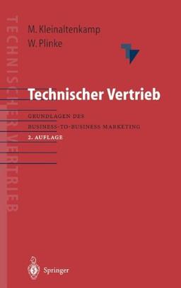 Technischer Vertrieb: Grundlagen des Business-to-Business Marketing