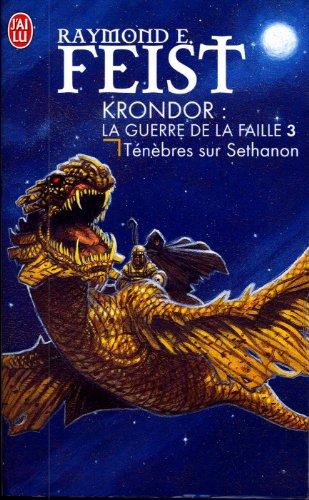 Les chroniques de Krondor. Vol. 4. Ténèbres sur Sethanon