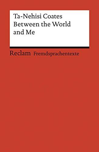 Between the World and Me (Reclams Universal-Bibliothek)