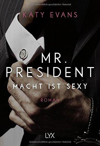 Mr. President - Macht ist sexy (White House-Reihe)