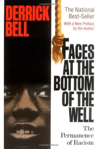 Faces at the Bottom of the Well: The Permanence of Racism