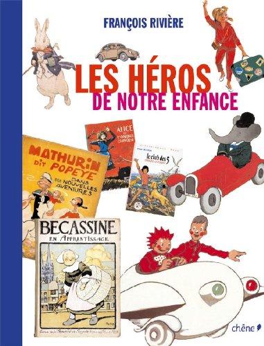 Les héros de notre enfance