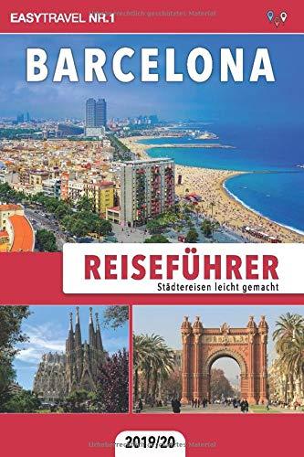 Reiseführer Barcelona: Städtereisen leicht gemacht 2019/20