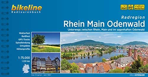 Rhein Main Odenwald: Unterwegs zwischen Rhein, Main und im sagenhaften Odenwald. 1:75.000, 1.200 km, wetterfest/reißfest, GPS-Tracks Download, LiveUpdate (Bikeline Radtourenbücher)