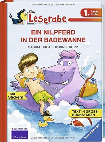 EIN NILPFERD IN DER BADEWANNE: In Großbuchstaben (Leserabe - 1. Lesestufe)