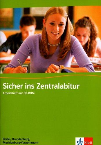 Sicher ins Zentralabitur. Englisch. Arbeitsheft. Berlin, Brandenburg und Mecklenburg-Vorpommern / Mit CD-ROM. Klasse 11/12 (G8); Klasse 12/13 (G9) (Lernmaterialien)