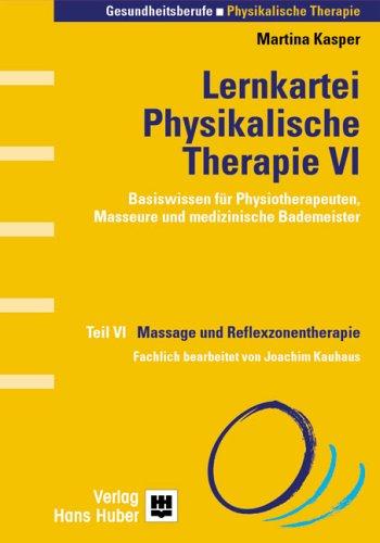 Lernkartei Physikalische Therapie: Massage und Reflexzonentherapie