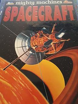 Spacecraft (Mighty Machines)