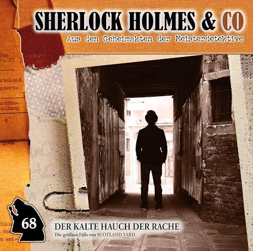 Sherlock Holmes und Co. 68: Der kalte Hauch der Rache: Die größten Fälle von Scotland Yard