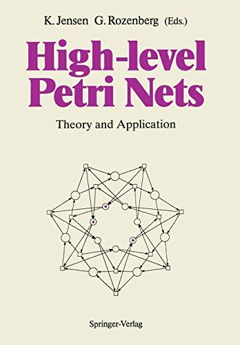 High-level Petri Nets: Theory And Application