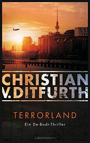 Terrorland: Ein De-Bodt-Thriller - (Kommissar de Bodt ermittelt, Band 6)