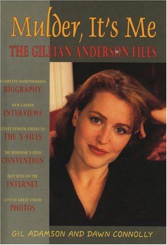 Mulder, It's Me: The Gillian Anderson Files