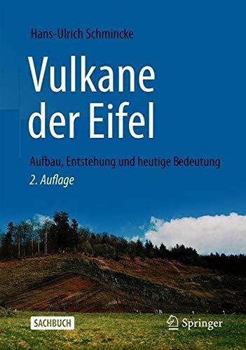 Vulkane der Eifel: Aufbau, Entstehung und heutige Bedeutung