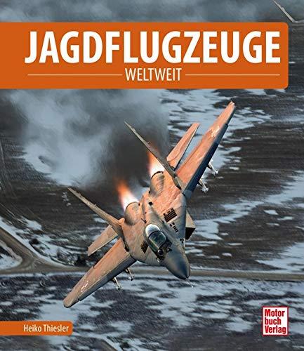 Jagdflugzeuge: Weltweit