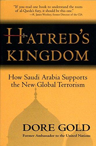 Hatred's Kingdom: How Saudi Arabia Supports the New Global Terrorism