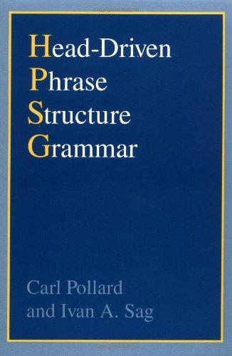 Head-Driven Phrase Structure Grammar (Studies in Contemporary Linguistics)