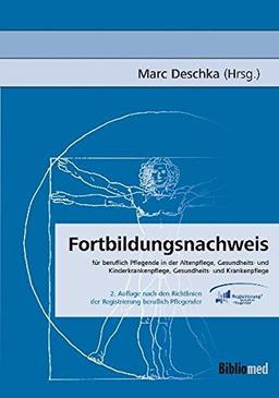 Fortbildungsnachweis für beruflich Pflegende in der Altenpflege, Gesundheits- und Kinderkrankenpflege, Gesundheits- und Krankenpflege