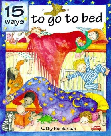 Fifteen Ways to Go to Bed