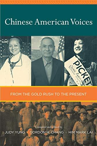 Yung, J: Chinese American Voices - From the Gold Rush to the: From the Gold Rush to the Present