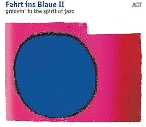 Fahrt Ins Blaue II-Groovin' in the Spirit of Jazz