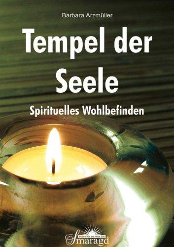 Tempel der Seele: Spirituelles Wohlbefinden