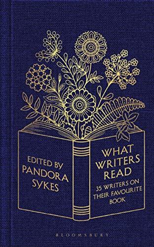 What Writers Read: 35 Writers on their Favourite Book