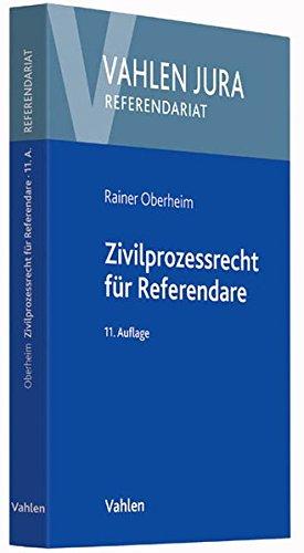 Zivilprozessrecht für Referendare (Vahlen Jura/Referendariat)