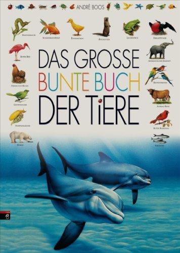 Das große bunte Buch der Tiere