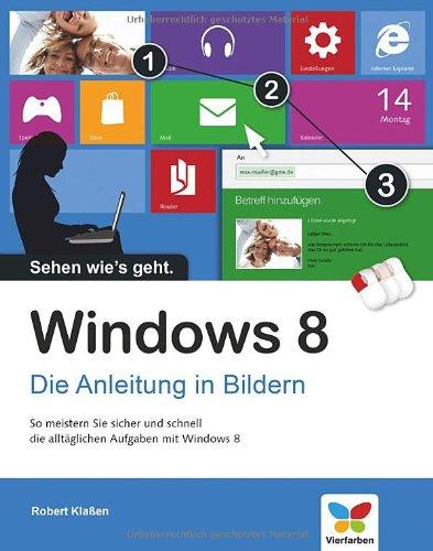 Windows 8: Die Anleitung in Bildern