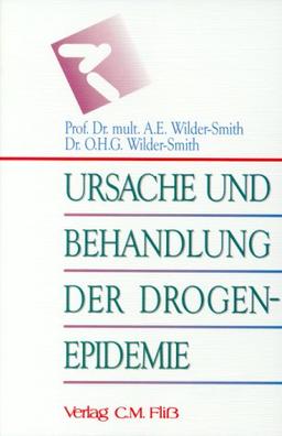 Ursache und Behandlung der Drogenepidemie