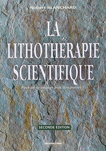 La lithothérapie scientifique : comment la lithothérapie peut devenir une science médicale