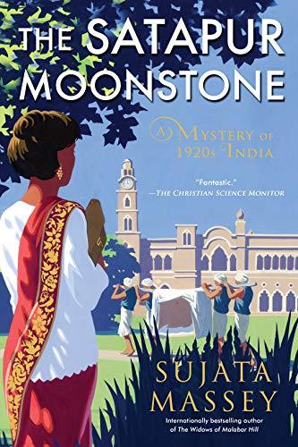 The Satapur Moonstone: A Preveen Mistry Novel (A Perveen Mistry Novel, Band 2)