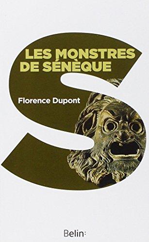 Les monstres de Sénèque : pour une dramaturgie de la tragédie romaine