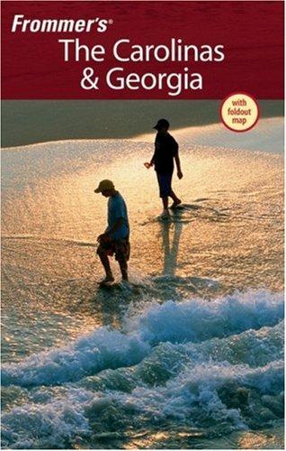 Frommer's The Carolinas & Georgia (Frommer's Carolinas & Georgia)