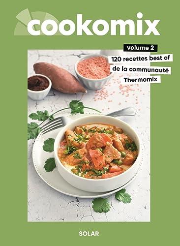 Cookomix. Vol. 2. 120 recettes best of de la communauté Thermomix