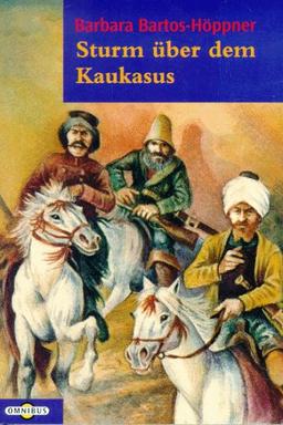 Sturm über dem Kaukasus. Historischer Roman. ( Ab 12 J.).