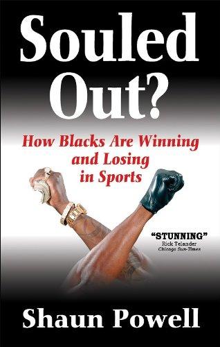 Souled Out?: How Blacks Are Winning and Losing in Sports