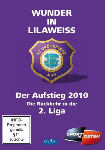 FC Erzgebirge Aue - Der Aufstieg 2010: Die Rückkehr in die 2. Liga