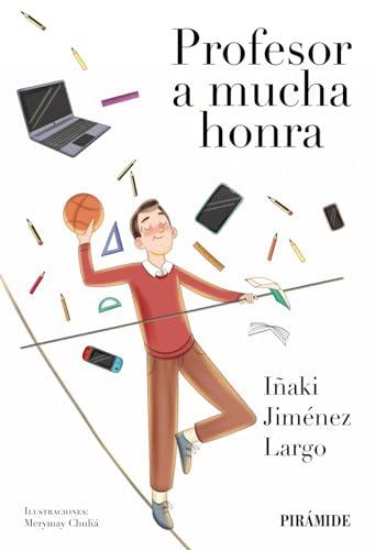 Profesor a mucha honra (Manuales prácticos)