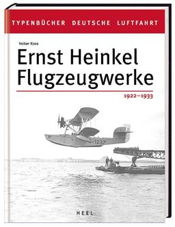 Ernst Heinkel Flugzeugwerke 1922 - 1932