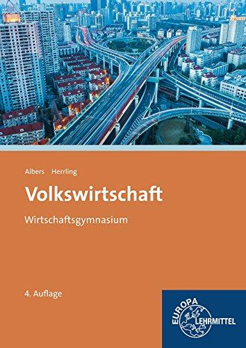 Volkswirtschaft (Baden-Württemberg): Ökonomische Grundlagen - Wettbewerb - Preisbildung - Geldtheorie - Wirtschaftspolitik - Außenwirtschaft