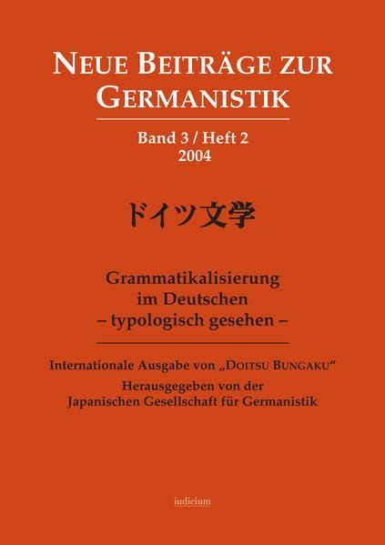 Grammatikalisierung im Deutschen - typologisch gesehen -: Internationale Ausgabe der Doitsu Bungaku. Dt. /Japan. (Neue Beiträge zur Germanistik)