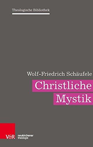 Christliche Mystik (Theologische Bibliothek)