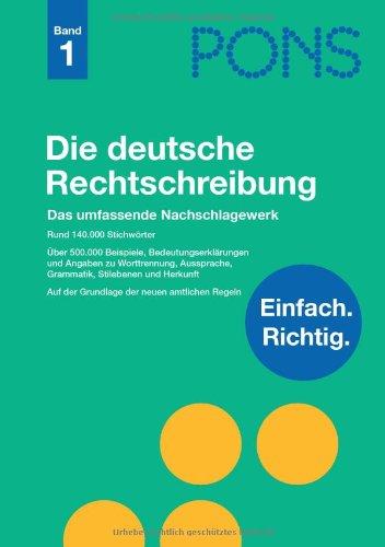 PONS Die deutsche Rechtschreibung: Das umfassende Nachschlagewerk