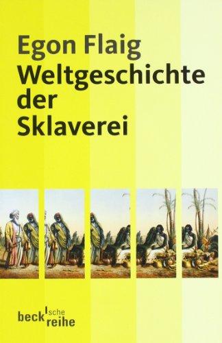 Weltgeschichte der Sklaverei