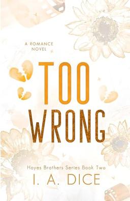 Too Wrong: Hayes Brothers Book 2