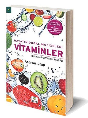 Hayatın Doğal Mucizeleri Vitaminler: Risk Faktörü: Vitamin Eksikliği